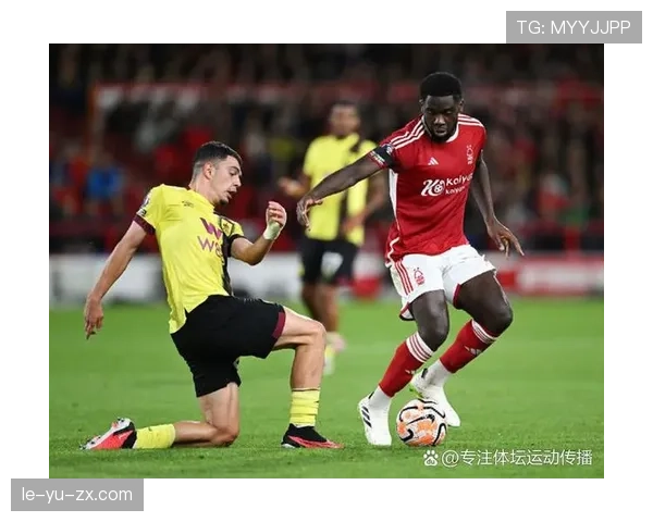 伯恩利逼抢体系崭露头角，战术魅力引发广泛关注